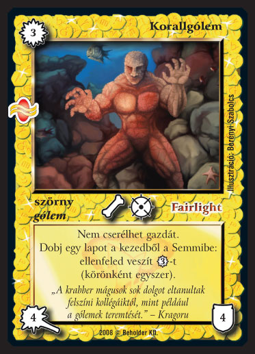 Kiadás: Tengermély
Gyakoriság: ritka