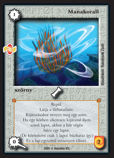 Kiadás: Tengermély
Gyakoriság: ritka