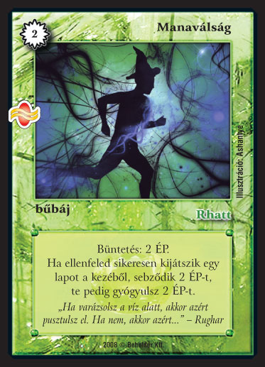 Kiadás: Tengermély
Gyakoriság: ritka