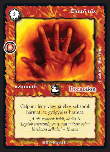 Kiadás: Elözönlés
Gyakoriság: gyakori