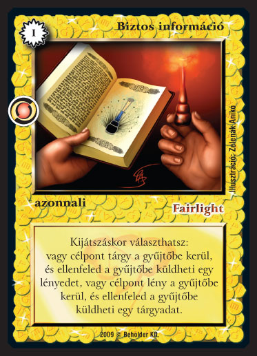 Kiadás: Elözönlés
Gyakoriság: ritka