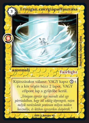 Kiadás: Elözönlés
Gyakoriság: ritka