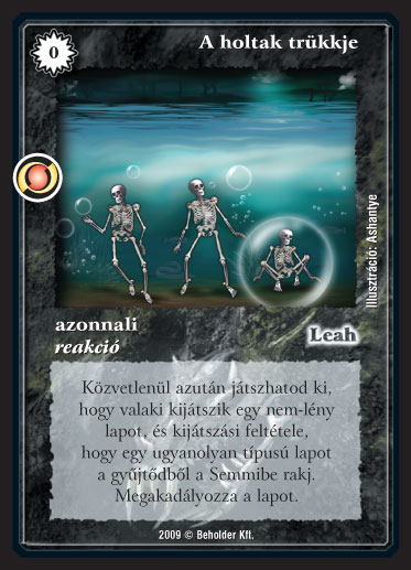 Kiadás: Elözönlés
Gyakoriság: ritka