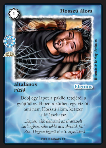 Kiadás: A hatalom körei (Zén)
Gyakoriság: ritka