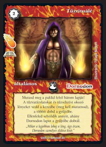 Kiadás: Ősi tűz (Zén)
Gyakoriság: ritka