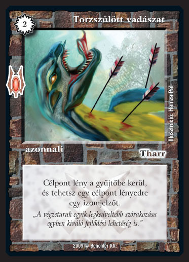 Kiadás: Alappakli, 9. kiadás (Végzetúr)
Gyakoriság: gyakori