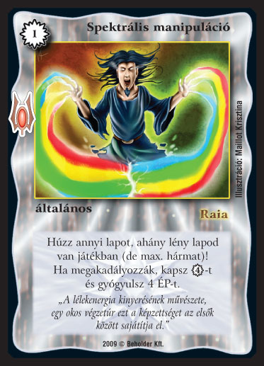 Kiadás: Alappakli, 9. kiadás (Végzetúr)
Gyakoriság: gyakori