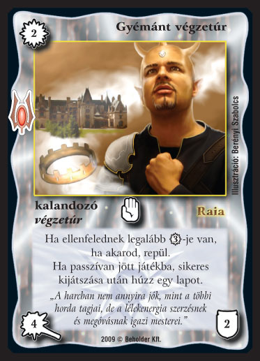 Kiadás: Alappakli, 9. kiadás (Végzetúr)
Gyakoriság: gyakori