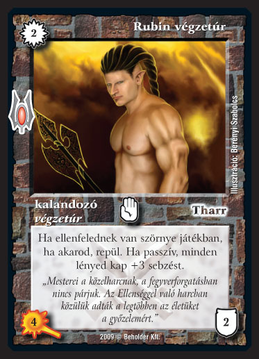 Kiadás: Alappakli, 9. kiadás (Végzetúr)
Gyakoriság: nem gyakori