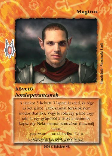 Kiadás: Alappakli, 9. kiadás (Végzetúr)
Gyakoriság: nem gyakori