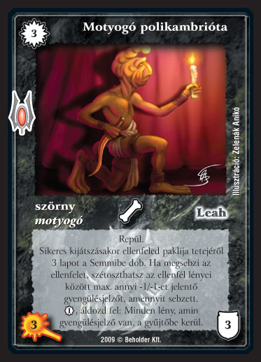 Kiadás: Alappakli, 9. kiadás (Végzetúr)
Gyakoriság: nem gyakori