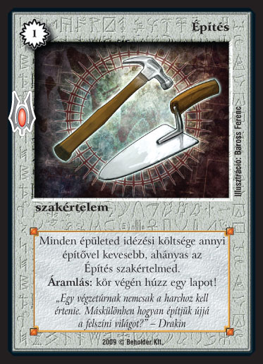 Kiadás: Alappakli, 9. kiadás (Végzetúr)
Gyakoriság: nem gyakori