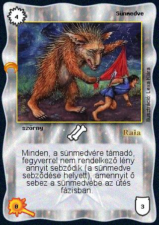 Kiadás: Chara-din visszatér
Gyakoriság: gyakori