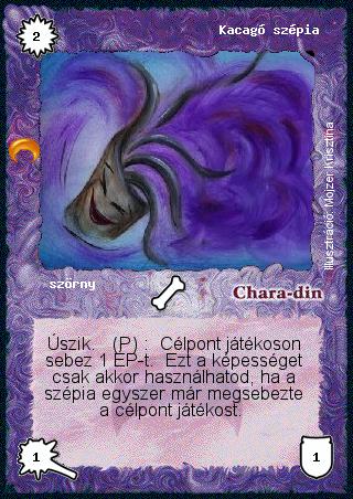 Kiadás: Chara-din visszatér
Gyakoriság: gyakori