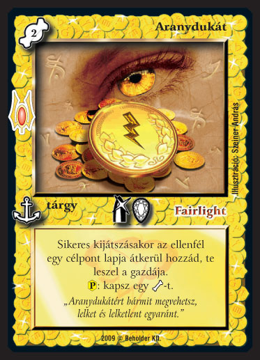 Kiadás: Alappakli, 9. kiadás (Végzetúr)
Gyakoriság: ritka