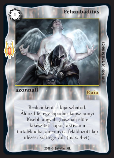 Kiadás: Alappakli, 9. kiadás (Végzetúr)
Gyakoriság: ritka