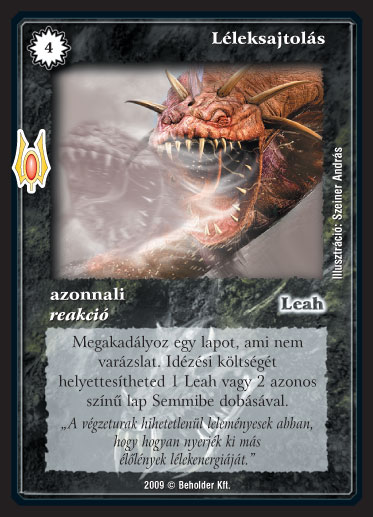 Kiadás: Alappakli, 9. kiadás (Végzetúr)
Gyakoriság: ritka