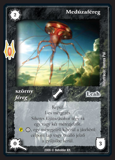 Kiadás: Alappakli, 9. kiadás (Végzetúr)
Gyakoriság: ritka