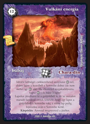 Kiadás: Alappakli, 9. kiadás (Végzetúr)
Gyakoriság: ultra ritka