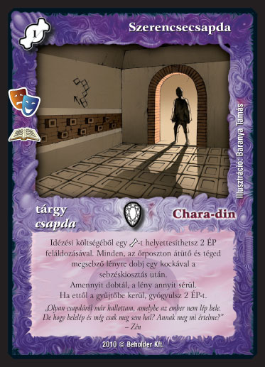 Kiadás: Timera visszatér (Zén)
Gyakoriság: ritka