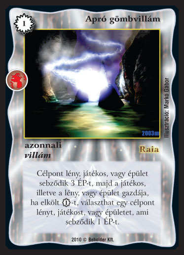 Kiadás: Örökkévalóság
Gyakoriság: gyakori