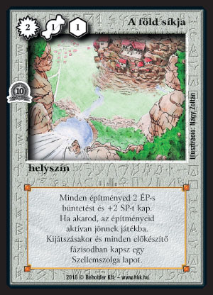 Kiadás: Örökkévalóság, Alappakli, 10. kiadás
Gyakoriság: nem gyakori