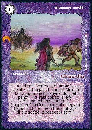Kiadás: Chara-din visszatér
Gyakoriság: gyakori