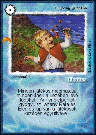 Kiadás: Chara-din visszatér
Gyakoriság: gyakori