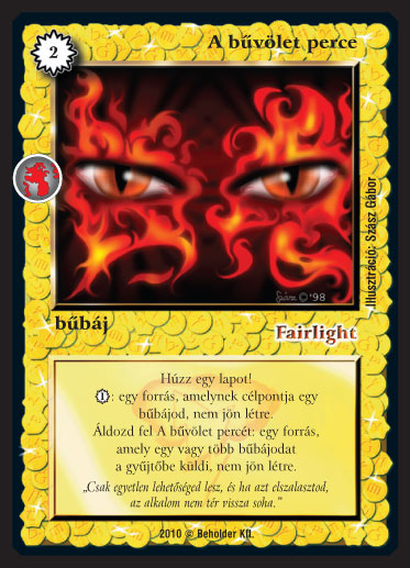 Kiadás: Örökkévalóság
Gyakoriság: nem gyakori