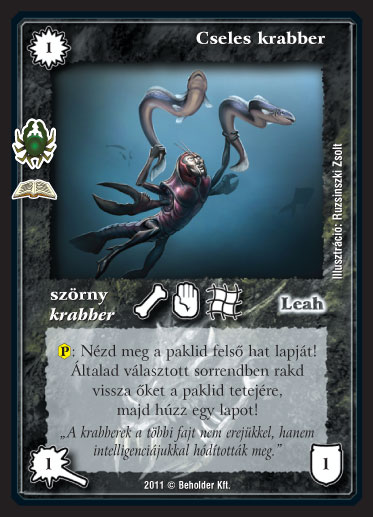 Kiadás: Krabber lázadás (Zén)
Gyakoriság: ritka