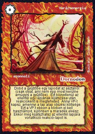 Kiadás: Chara-din visszatér
Gyakoriság: gyakori