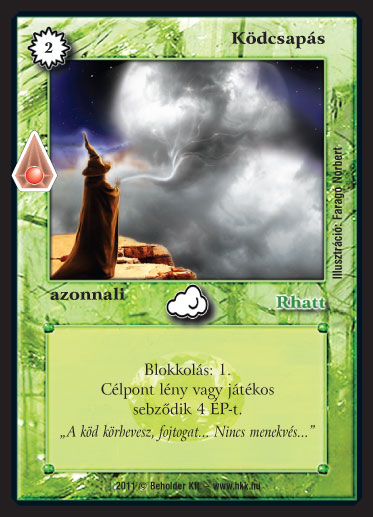 Kiadás: Zanszilánkok
Gyakoriság: gyakori