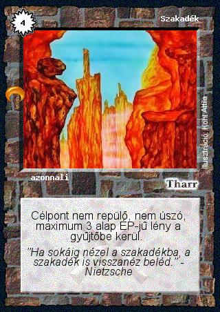 Kiadás: Chara-din visszatér
Gyakoriság: gyakori