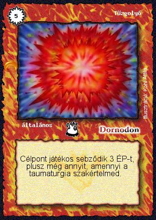 Kiadás: Chara-din visszatér
Gyakoriság: gyakori