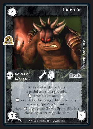 Kiadás: Zanszilánkok, Alappakli, 10. kiadás
Gyakoriság: ritka