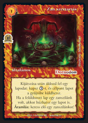 Kiadás: Zanszilánkok, Alappakli, 10. kiadás
Gyakoriság: ritka