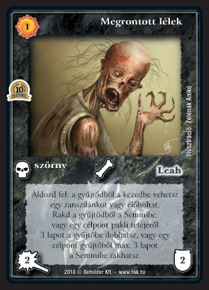 Kiadás: Zanszilánkok, Alappakli, 10. kiadás
Gyakoriság: ritka