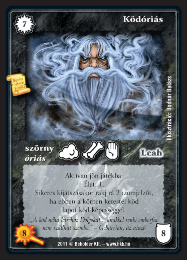 Kiadás: Zanszilánkok
Gyakoriság: ultra ritka