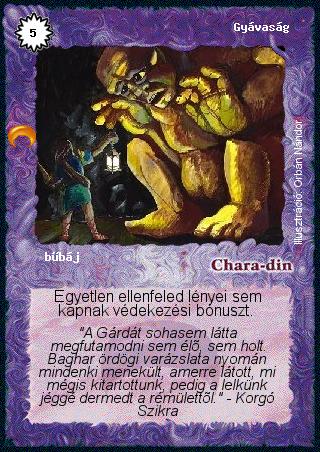 Kiadás: Chara-din visszatér
Gyakoriság: gyakori