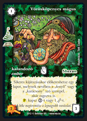 Kiadás: Fenyőünnep (Zén)
Gyakoriság: ritka