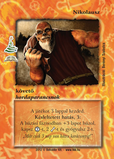 Kiadás: Fenyőünnep (Zén)
Gyakoriság: ritka