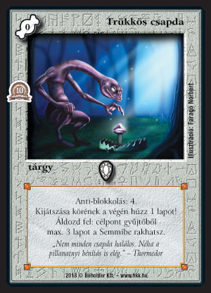 Kiadás: Istenek viadala, Alappakli, 10. kiadás
Gyakoriság: gyakori