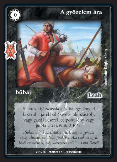 Kiadás: Istenek viadala, Alappakli, 10. kiadás
Gyakoriság: gyakori