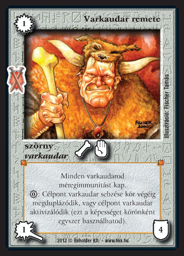 Kiadás: Istenek viadala
Gyakoriság: gyakori