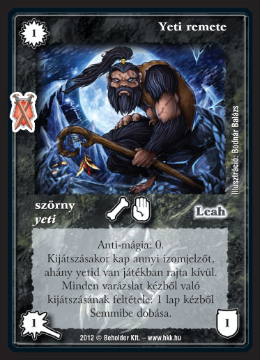 Kiadás: Istenek viadala, Alappakli, 10. kiadás
Gyakoriság: gyakori