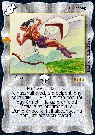 Kiadás: Chara-din visszatér
Gyakoriság: gyakori