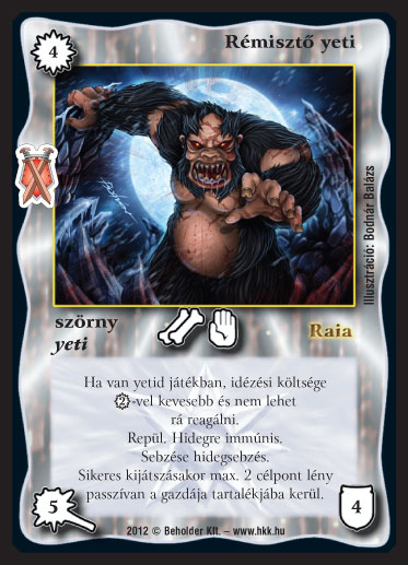 Kiadás: Istenek viadala
Gyakoriság: gyakori