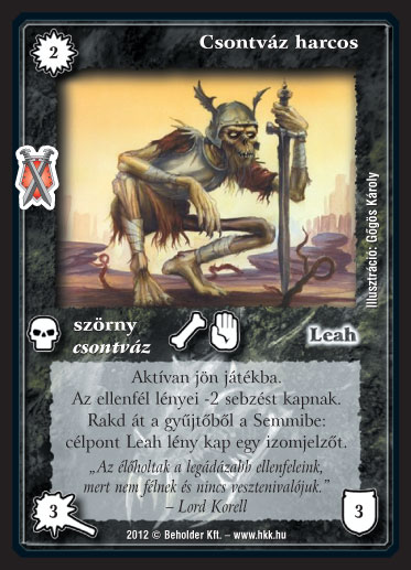 Kiadás: Istenek viadala
Gyakoriság: nem gyakori