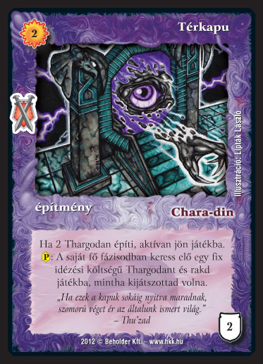 Kiadás: Istenek viadala
Gyakoriság: nem gyakori