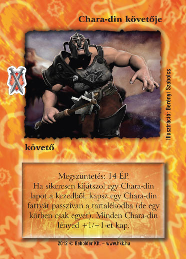 Kiadás: Istenek viadala
Gyakoriság: nem gyakori